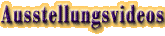 Ausstellungsvideos